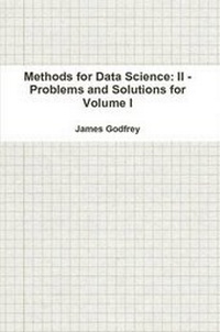 Enlarge image Cover: Methods for Data Science: II - Problems and Solutions for Volume I - Lulu.com