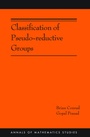 Cover: Classification of Pseudo-reductive Groups - Princeton University Press