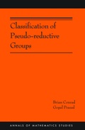 Cover: Classification of Pseudo-reductive Groups - Princeton University Press