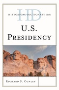 Cover: Historical Dictionary of the U.S. Presidency - Rowman & Littlefield Publishers