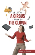 Cover: If Life Is A Circus I Must Be The Clown - Balboa Press