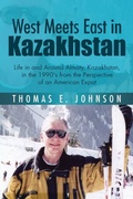 Cover: West Meets East in Kazakhstan - AUTHORHOUSE