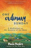Cover: One Ordinary Sunday - Ave Maria Press