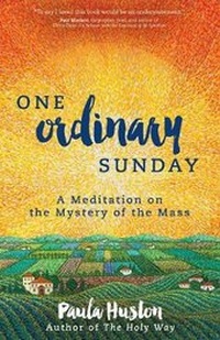 Enlarge image Cover: One Ordinary Sunday - Ave Maria Press