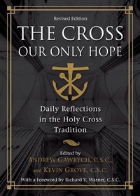 Enlarge image Cover: The Cross, Our Only Hope - Ave Maria Press