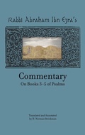 Cover: Rabbi Abraham Ibn Ezra's Commentary on Books 3-5 of Psalms: Chapters 73-150 - Academic Studies Press