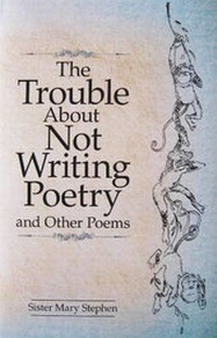 Enlarge image Cover: The Trouble About Not Writing Poetry - Vesuvius Press