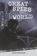 Cover: Great Spies of the World - Saddleback Educational Publishing, Inc.