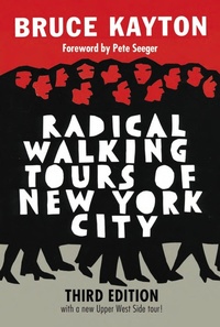 Abbildung von: Radical Walking Tours of New York City - Seven Stories Press,U.S.