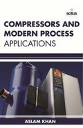 Cover: Compressors & Modern Process Applications - Scitus Academics LLC
