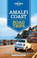 Cover: Lonely Planet Amalfi Coast Road Trips - Lonely Planet Publications
