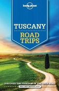 Cover: Lonely Planet Tuscany Road Trips - Lonely Planet Publications