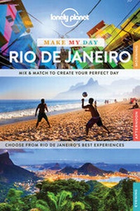 Abbildung von: Lonely Planet Make My Day Rio de Janeiro - Lonely Planet Publications