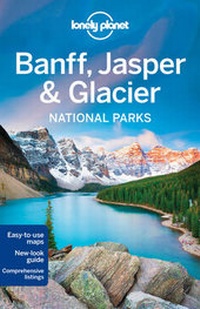 Abbildung von: Lonely Planet Banff, Jasper and Glacier National Parks - Lonely Planet Publications