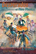 Cover: Desperados of New Mexico - Sunstone Press