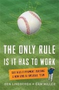 Cover: The Only Rule Is It Has to Work - Henry Holt & Company Inc