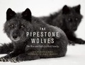 Cover: The Pipestone Wolves - Rocky Mountain Books
