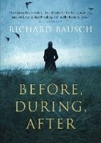 Enlarge image Cover: Before, During, After - Atlantic Books