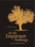Cover: All My Important Nothings - Smith|Doorstop Books