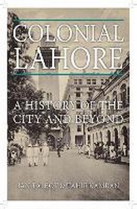 Enlarge image Cover: Colonial Lahore - C Hurst & Co Publishers Ltd