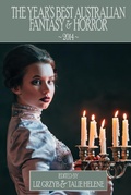 Cover: The Year's Best Australian Fantasy and Horror 2014 - Ticonderoga Publications