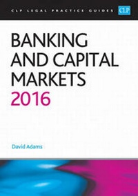 Abbildung von: Banking and Capital Markets 2016 - College of Law Publishing