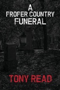 Cover: A Proper Country Funeral - Tony Read