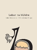 Cover: Codices Hibernenses Eximii I: Lebor na hUidre - Royal Irish Academy