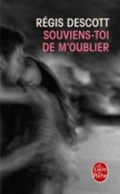Cover: Souviens-toi de m'oublier - Librairie generale francaise