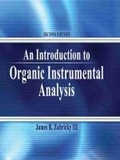 Cover: An Introduction to Organic Instrumental Analysis - Kendall/Hunt Publishing Co ,U.S.