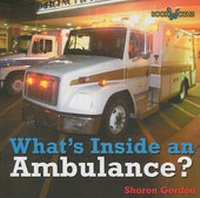 Abbildung von: What's Inside an Ambulance - Cavendish Square Publishing