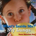Cover: My Lungs - Cavendish Square Publishing