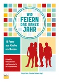 Cover: Wir feiern das ganze Jahr - Praxisverlag buch+musik bm gGmbH