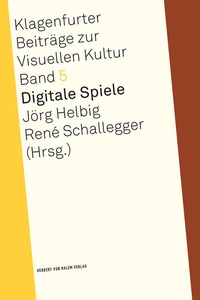 Abbildung von: Digitale Spiele - Herbert von Halem Verlag