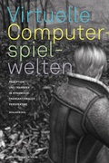 Cover: Virtuelle Computerspielwelten - Herbert von Halem Verlag