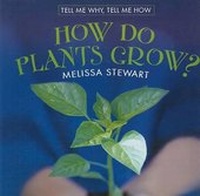 Enlarge image Cover: How Do Plants Grow? - Cavendish Square Publishing