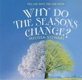Cover: Why Do the Seasons Change? - Cavendish Square