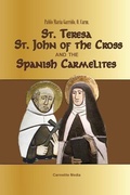 Cover: St. Teresa, St. John of the Cross and the Spanish Carmelites - Carmelite Media