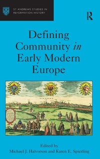 Enlarge image Cover: Defining Community in Early Modern Europe - Routledge