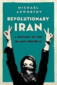 Enlarge image Cover: Revolutionary Iran - Oxford University Press