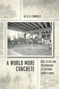 Cover: A World More Concrete - University of Chicago Press