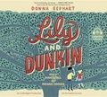 Cover: Lily and Dunkin - Listening Library
