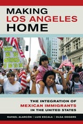 Cover: Making Los Angeles Home - University of California Press