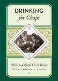 Cover: Drinking for Chaps: How to choose one's booze - Kyle Books