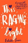 Cover: This Raging Light - Orchard Books