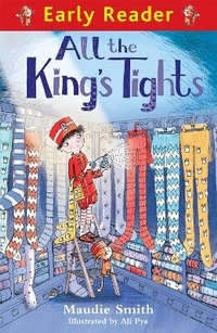 Enlarge image Cover: Early Reader: All the King's Tights - Orion Children's Books