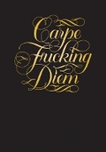 Cover: Carpe Fucking Diem Flexi Journal - Chronicle Books