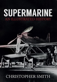 Abbildung von: Supermarine - Amberley Publishing