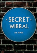 Cover: Secret Wirral - Amberley Publishing