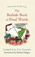 Cover: The Bedside Book of Final Words - Amberley Publishing